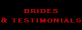 brides
& testimonials